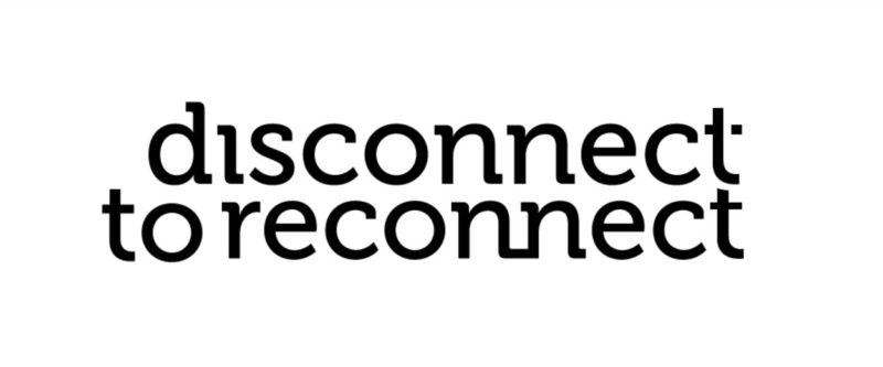 disconnect-to-reconnect